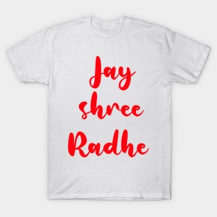 Jai shree radhe T-Shirt